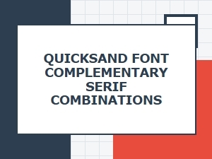 Complementary Serif Fonts for the Quicksand Display
